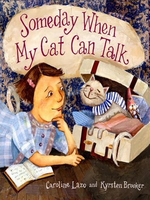 cover image of Someday When My Cat Can Talk